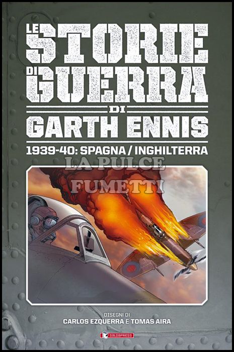 LE STORIE DI GUERRA DI GARTH ENNIS #     1 - 1939/1940: SPAGNA/INGHILTERRA